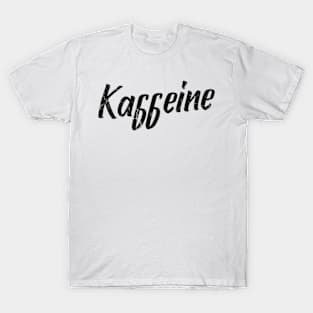 Kaffeine T-Shirt